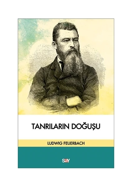 Tanrıların Doğuşu-Ludwig Feuerbach