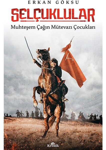 Selçuklular - Erkan Göksu