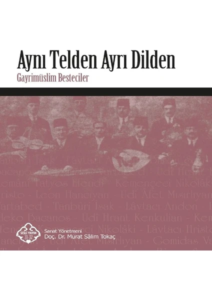 Aynı Telden Ayrıl Dilden - Gayrimüslim Besteciler 2 CD