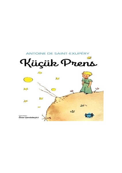 Küçük Prens - Antoine De Saint-Exupéry