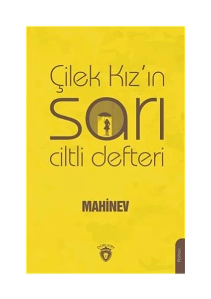 Çilek Kız'In Sarı Ciltli Defteri - Mahinev