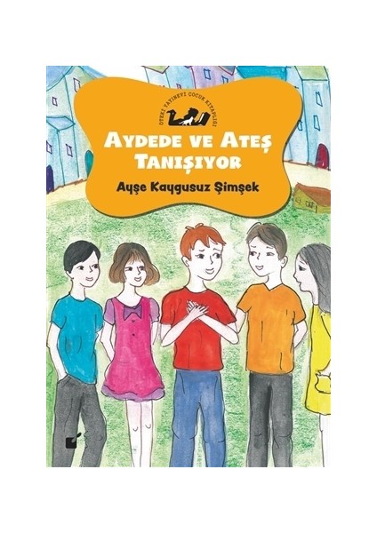 Aydede Ve Ateş Taşınıyor - Ayşe Kaygusuz Şimşek