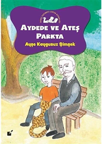 Aydede Ve Ateş Parkta - Ayşe Kaygusuz Şimşek