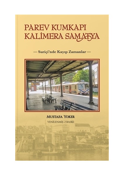 Parev Kumkapı Kalimera Samatya - Mustafa Yoker