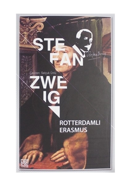 Rotterdamlı Erasmus - Stefan Zweig