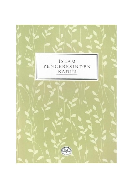 İslam Penceresinden Kadın