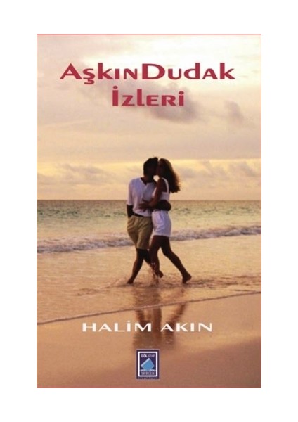 Aşkın Dudak İzleri - Halim Akın