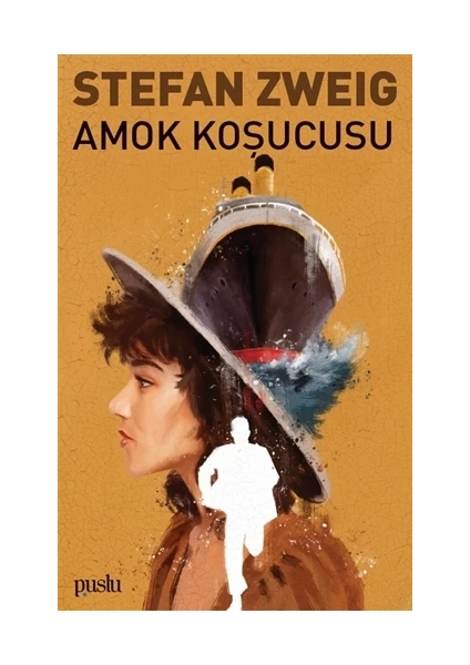 Amok Koşucusu - Stefan Zweig