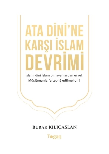 Ata Dini'Ne Karşı İslam Devrimi - Burak Kılıçaslan