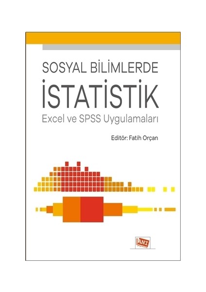 Sosyal Bilimlerde İstatistik - Fatih Orçan