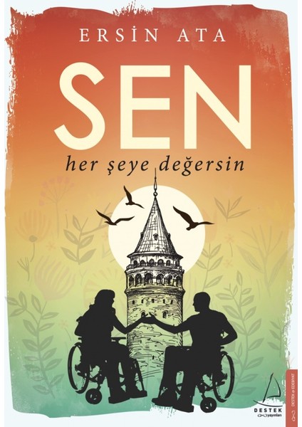 Sen Her Şeye Değersin - Ersin Ata