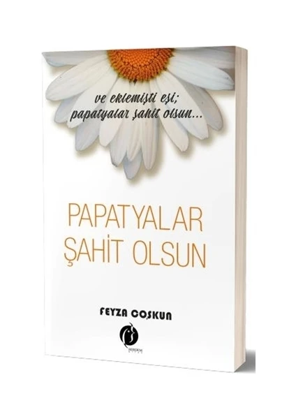 Papatyalar Şahit Olsun - Feyza Coşkun