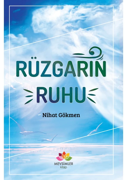 Rüzgarın Ruhu - Nihat Gökmen