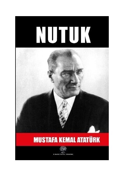 Nutuk - Mustafa Kemal Atatürk