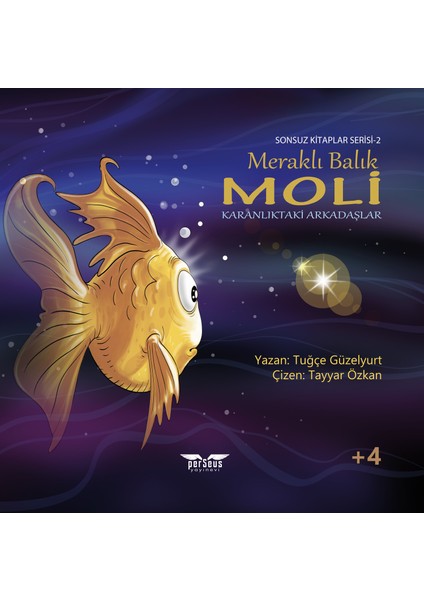 Meraklı Balık Moli - Karanlıktaki Arkadaşlar - Tuğçe Güzelyurt