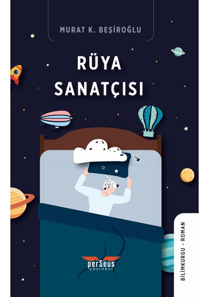 Rüya Sanatçısı - Murat K. Beşiroğlu