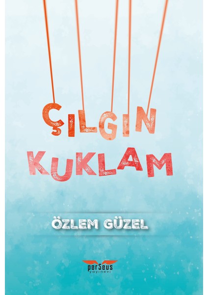 Çılgın Kuklam - Özlem Güzel