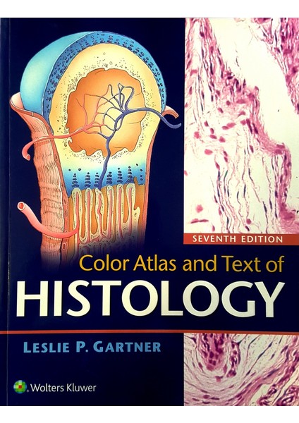 Color Atlas And Text Of Histology & 7th Edition - Leslie P. Gartner
