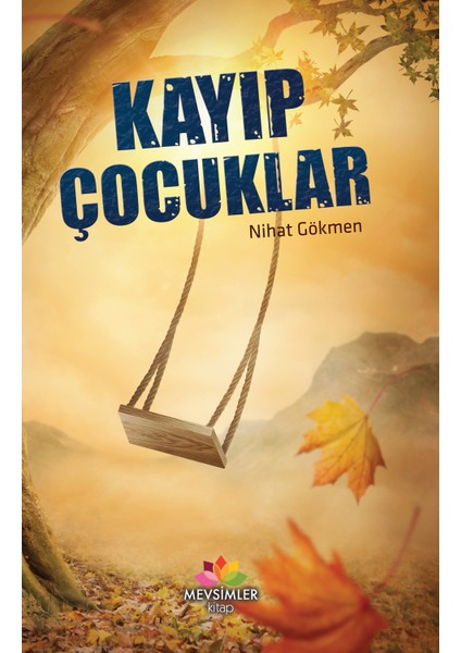 Kayıp Çocuklar - Nihat Gökmen