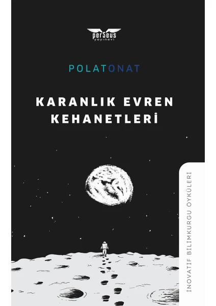 Karanlık Evren Kehanetleri - Polat Onat