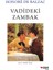 Vadideki Zambak - Honore De Balzac 1