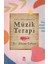 Ruh Ve Beden Sağlığı İçin: Müzik Terapi - Adnan Çoban 1
