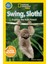 National Geographic Readers: Swing Sloth! - Susan B. Neuman 1