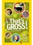 That's Gross! - Crispin Boyer 1