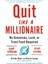 Quit Like a Millionaire 1
