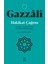 Hakikat Çağrısı - İmam Gazzâlî 1