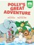 Polly’S Great Adventure - Çilem Artun 1