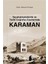 Seyahatnamelerde Ve Tarihi Coğrafya Eserlerinde Karaman - Mehmet Ali Kapar 1