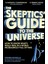 The Skeptics' Guide to the Universe 1