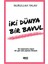 İki Dünya Bir Bavul - Nurullah Yalav 1