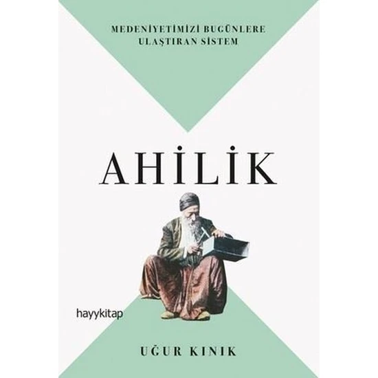 Ahilik - Uğur Kınık