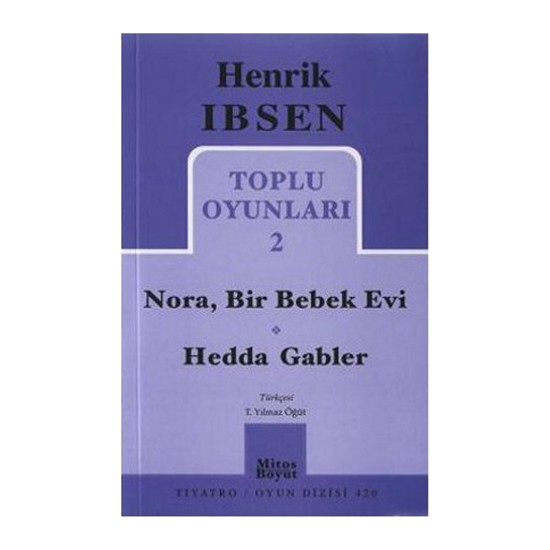 Toplu Oyunları 2 Nora, Bir Bebek Evi Hedda GablerHenrik Kitabı