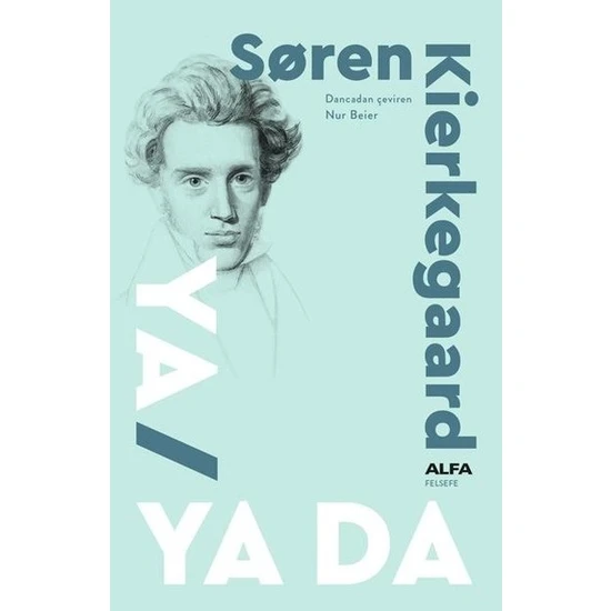 Ya/Ya Da - Søren Kierkegaard