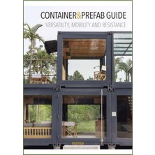 Container & Prefab Guide (Mimarlık: Konteyner ve Prefabrik Yapım Rehberi: Çok Yönlülük, Hareketlilik ve Dayanıklılık)