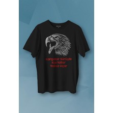 Kendim Seçtim Kargalar Sürüyle Kartallar Yalnız Uçar Beşiktaş Kara Kartal Siyah Baskılı Tişört Unisex T-Shirt10