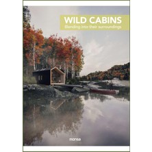 Wild Cabins-Blending Into Their Surroundings (Mimarlık:çevreye Uyumlu Kulübe Tasarımları)