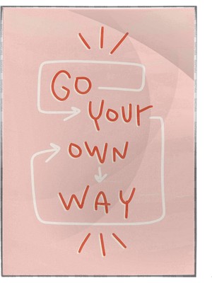 SHOP365 Go Your Own Way Ingilizce Yazı Pembe Kırmızı Tonlar Poster P-000466