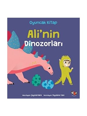 Uçan Kitap Ali'nin Dinozorları - Şeyma Kara Masal & Öykü Kitabı 0-6 Yaş Aralığı İçin Eğlenceli