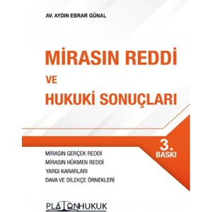 Mirasın Reddi ve Hukuki Sonuçları 3.baskı