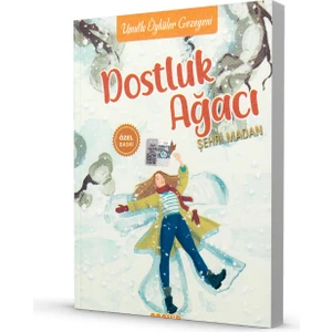 Dostluk Ağacı - Umutlu Öyküler Gezegeni - Şehri Madan