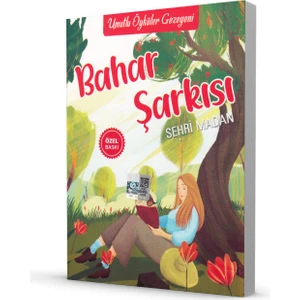 Bahar Şarkısı - Umutlu Öyküler Gezegeni – Şehri Madan