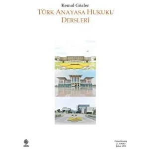 Türk Anayasa Hukuku Dersleri