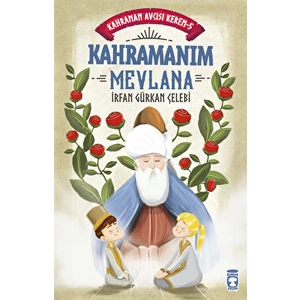 Kahramanım Mevlana - Kahraman Avcısı Kerem 5