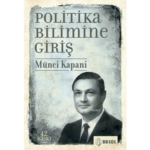 Politika Bilimine Giriş - Münci Kapani