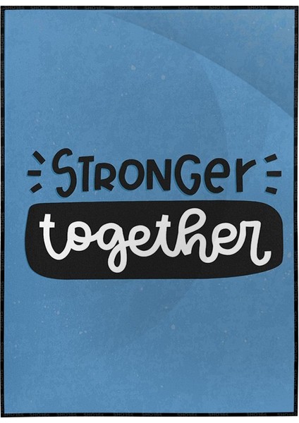 Stronger Together Ingilizce Motivasyon Iş Yazı Poster P-000579
