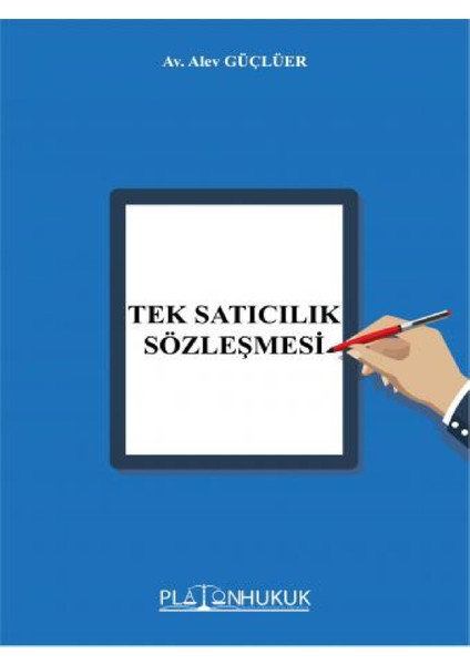 Tek Satıcılık Sözleşmesi